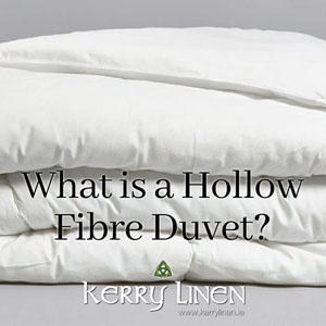 What is a Hollow Fibre Duvet?