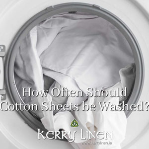 How Often Should Cotton Sheets be Washed?